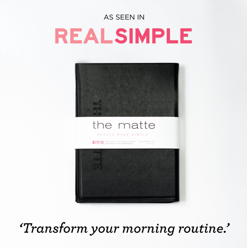 The Matte in Real Simple